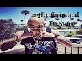 Mr Criminal - Dreams [MUSIC VIDEO] 2018