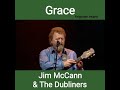 Grace - Jim McCann  And the Dubliners