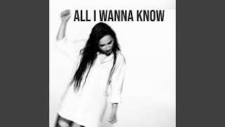 All I Wanna Know