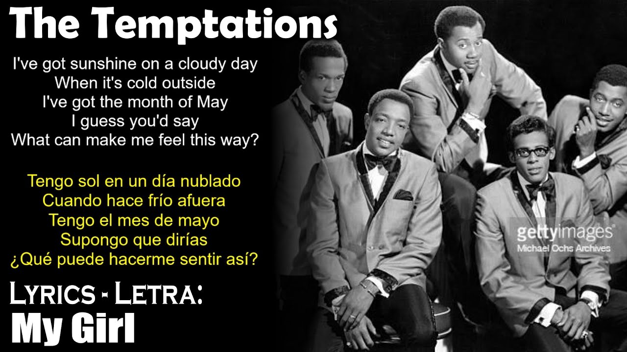 The Temptations - My Girl (Lyrics Spanish-English) (Español-Inglés)