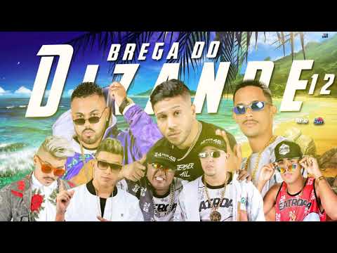 BREGA DO DIZANDE 12 - DJ DENTÃO, DJ FAIT E ZÉ DO CD 2K20
