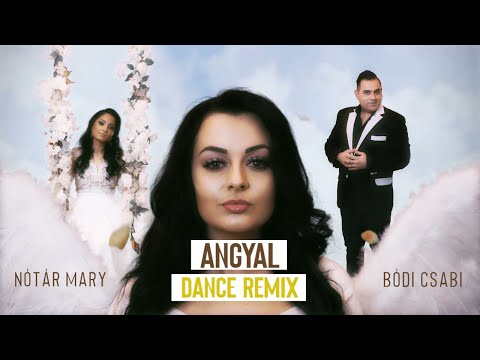 Nótár Mary & Bódi Csabi - Angyal (Dance Remix)
