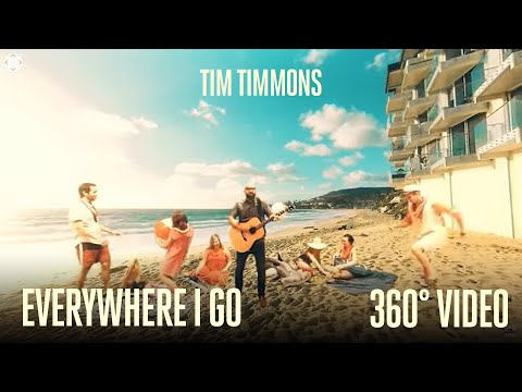 Everywhere I Go (Official 360° Music Video) - Tim Timmons