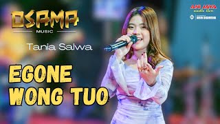 Download lagu TANIA SALWA -  EGONE WONG TUO - OSAMA MUSIK - ANIJAYA AUDIO // AIRIN DIGIMEDIA mp3
