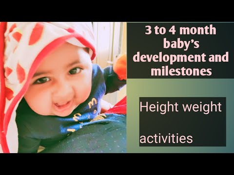 3 to 4 month old baby development and activities || baby height weight and milestone || mom India