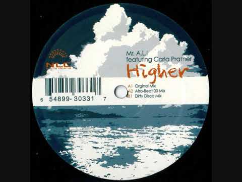 Mr. A.L.I. Featuring Carla Prather - Higher (Original Mix)