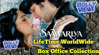 SAAWARIYA (2007) Bollywood Movie LifeTime WorldWide Box Office Collection Verdict Hit Or Flop