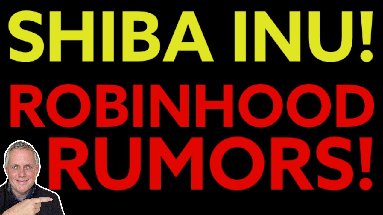 SHIBA INU – ROBINHOOD LISTING IN FEBRUARY?! SHIBA INU COIN HOLDERS DO YOU CARE?
