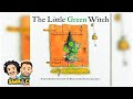 The Little Green Witch By Barbara Barbieri McGrath