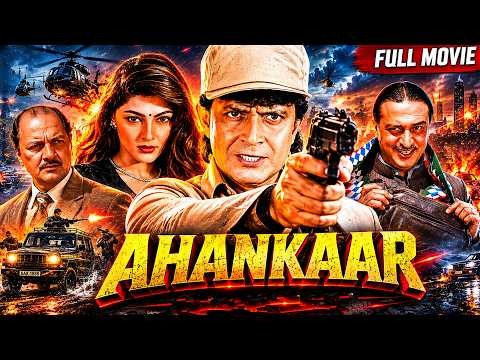 90s का खतरनाक Action Thriller 💥 | Ahankaar (1995) | Mithun, Mamta Kulkarni | Full Movie