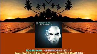 Roger Shah ft. Salma Ros - Porque (Album Club Mix) / Openminded!? [ARDI2204.1.06]