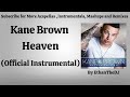 Kane Brown Heaven Official Instrumental