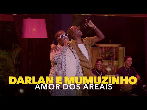 Darlan, ‪@Mumuzinho‬ - Amor dos Areais (Ao Vivo)