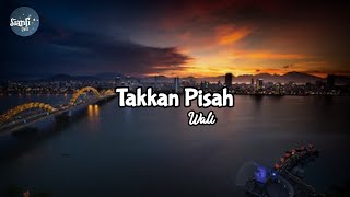 Download lagu Takkan Pisah Wali... mp3