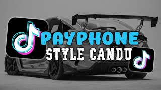 Download lagu DJ PAYPHONE STYLE CANDU SLOW KANE VIRAL TIKTOK mp3 Download lagu DJ PAYPHONE STYLE CANDU SLOW KANE VIRAL TIKTOK mp3