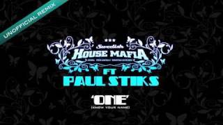 Swedish House Mafia ft Paul Stiks - One (Unofficial Rmx)