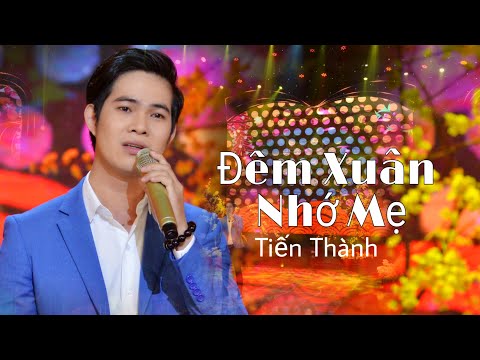Đêm xuân nhớ mẹ - Trương Tiến Thành