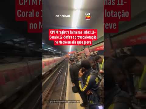 CPTM registra falha nas linhas 11-Coral e 12-Safira e provoca lotação no Metrô um dia após greve