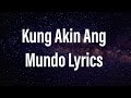 Kung Akin Ang Mundo by Erik Santos (Kung ako ang may ari ng mundo)