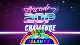 Arcade 20p Challenge - Rainbow Islands