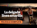 La delgada línea amarilla - Película completa en español - Película de Acción | Filmelier TV