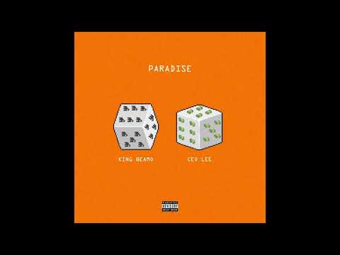 King Beamo and CEO Lee - Paradise [Official Audio]