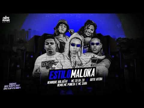 MC CH DA ZO, HENRIQUE BOLADÃO, GUTO AFERA, MC PONESA E MC SARA - ESTILO MALOKA