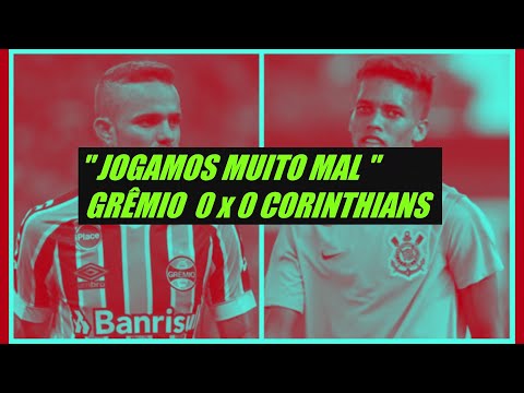 CORINTHIANS 0 x 0 GRÊMIO - Melhores Momentos HD 15/08/2020