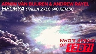 Armin van Buuren & Andrew Rayel - EIFORYA (Talla 2XLC 140 Remix)