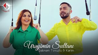 Şəbnəm Tovuzlu  Kərim    Ürəyimin Sultanı
