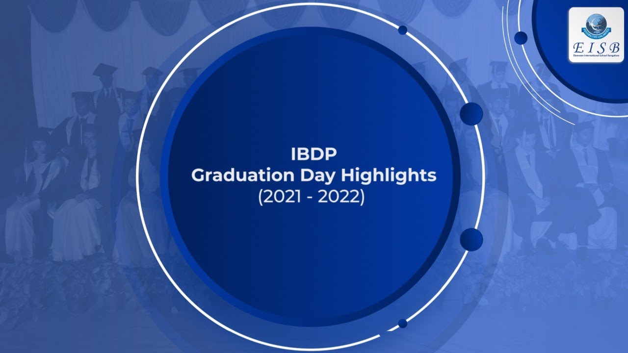 EISB | IBDP Graduation Day (2021 - 2022)