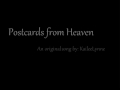 Postcards from Heaven by KaileeLynne