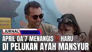 Download lagu Pertemuan Haru April D'A7 dan Ayah Mansyur !!! Siapa ayah manyur ??? mp3