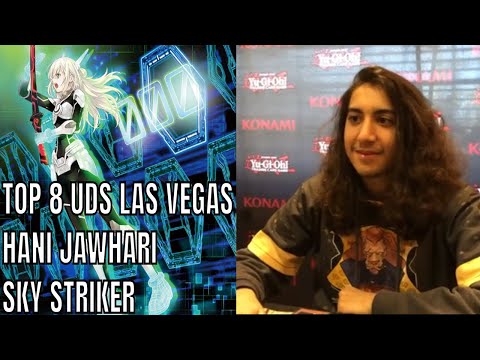 Yu-Gi-Oh! Top 8 UDS Las Vegas - Hani Jawhari - Sky Striker