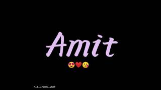 Amit Name Video  New Whatsapp Status video Amit St