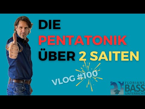7. DIE PENTATONIK ÜBER 2 SAITEN - VLOG #100