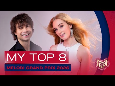 🇳🇴 Melodi Grand Prix 2026: My Top 8 | Norway Eurovision 2026