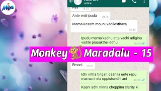 Atta Mouni ni Kottindhi ra  #Monkey_maradal_15