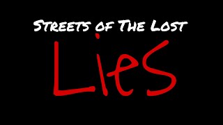 Streets of The Lost Lies Trailer