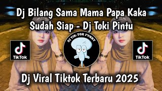 Download lagu DJ BILANG SAMA MAMA PAPA KAKA SUDAH SIAP || DJ TOKI PINTU ANGGA DERMAWAN VIRAL TIKTOK TERBARU 2025 mp3 Download lagu DJ BILANG SAMA MAMA PAPA KAKA SUDAH SIAP || DJ TOKI PINTU ANGGA DERMAWAN VIRAL TIKTOK TERBARU 2025 mp3