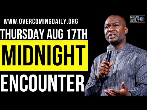 [THURSDAY AUG 17TH] MIDNIGHT SUPERNATURAL ENCOUNTER WITH THE WORD OF GOD | APOSTLE JOSHUA SELMAN