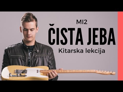 Kitarska lekcija - Mi2 - Čista jeba (#46)