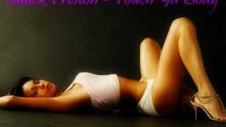 Chuck Preston - Touch Ya Body