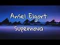 Ansel Elgort Supernova Lyrics