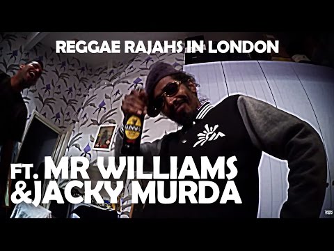Reggae Rajahs in London with Mr. Williamz & Jacky Murda