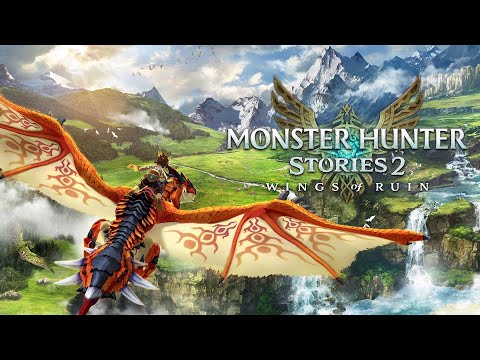 Monster Hunter Stories 2: Wings of Ruin - Stream Day 17