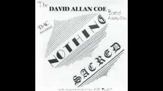 David Allan Coe - Nothing Sacred (full album)