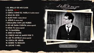 Download lagu El Brillo De Mis Ojos [Edición Especial] - Jesús Adrián Romero - Album Completo mp3
