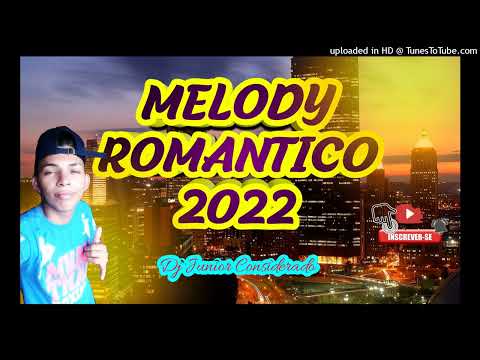 Melody Romântico😭2021- 2022 DJ Junior Considerado