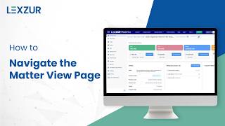 How To Navigate The Matter View Page | LEXZUR